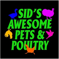 Sid's Awesome Pets & Poultry - St George
